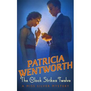 Hodder & Stoughton The Clock Strikes Twelve Hodder & Stoughton The Clock Strikes Twelve