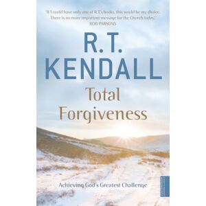 John Murray Press Total Forgiveness : Achieving God'S Greatest Challenge John Murray Press Total Forgiveness : Achieving God'S Greatest Challenge