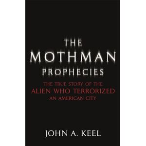 Hodder & Stoughton The Mothman Prophecies Hodder & Stoughton The Mothman Prophecies
