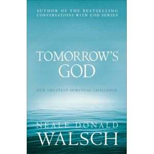 Hodder & Stoughton Tomorrow'S God : Our Greatest Spiritual Challenge Hodder & Stoughton Tomorrow'S God : Our Greatest Spiritual Challenge