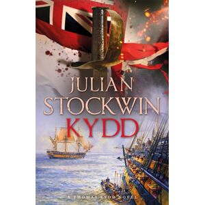 Hodder & Stoughton Kydd : The Greatest Naval Adventure Series Of The 21st Century Hodder & Stoughton Kydd : The Greatest Naval Adventure Series Of The 21st Century