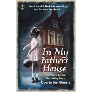 John Murray Press In My Father'S House: The Years Before 'The Hiding Place' John Murray Press In My Father'S House: The Years Before 'The Hiding Place'