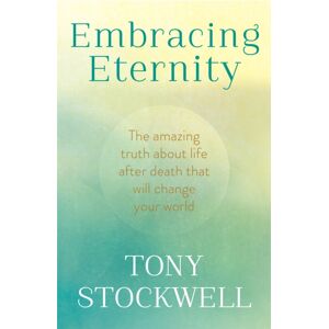 Hodder & Stoughton Embracing Eternity Hodder & Stoughton Embracing Eternity