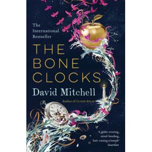 Hodder & Stoughton The Bone Clocks : Winner Of The World Fantasy Award And Longlisted For The Booker And Folio Prizes Hodder & Stoughton The Bone Clocks : Winner Of The World Fantasy Award And Longlisted For The Booker And Folio Prizes