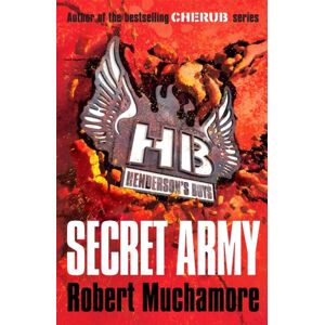 Hachette Children's Group Henderson'S Boys: Secret Army : Book 3 Hachette Children's Group Henderson'S Boys: Secret Army : Book 3