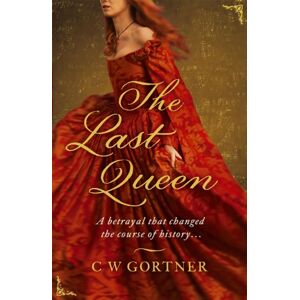 Hodder & Stoughton The Last Queen Hodder & Stoughton The Last Queen