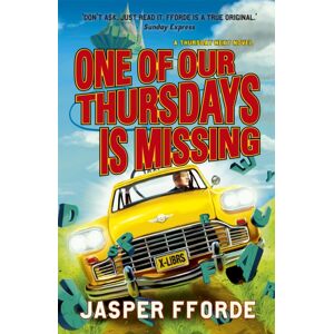 Hodder & Stoughton One Of Our Thursdays Is Missing : Thursday Next Book 6 Hodder & Stoughton One Of Our Thursdays Is Missing : Thursday Next Book 6