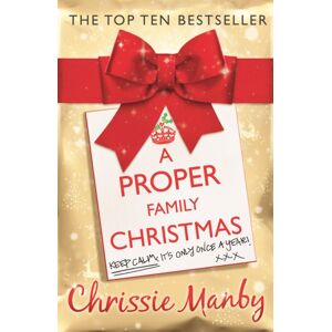 Hodder & Stoughton A Proper Family Christmas : A Witty And Heartwarming Laugh-Out-Loud Read For The Festive Season Hodder & Stoughton A Proper Family Christmas : A Witty And Heartwarming Laugh-Out-Loud Read For The Festive Season