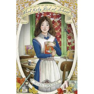 Little, Brown Book Group What Katy Did At School Little, Brown Book Group What Katy Did At School