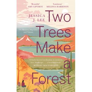 Little, Brown Book Group Two Trees Make A Forest : On Memory, Migration And Taiwan Little, Brown Book Group Two Trees Make A Forest : On Memory, Migration And Taiwan