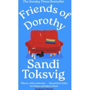 Little, Brown Book Group Friends Of Dorothy : The Funny And Brilliant Novel From The Star Of Qi - An Instant Sunday Times seller Little, Brown Book Group Friends Of Dorothy : The Funny And Brilliant Novel From The Star Of Qi - An Instant Sunday Times seller