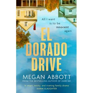 Little, Brown Book Group El Dorado Drive : 'A Thrilling, Clever And Powerful Story Of Family, Class, Money And Morality' (Chris Whitaker) Little, Brown Book Group El Dorado Drive : 'A Thrilling, Clever And Powerful Story Of Family, Class, Money And Morality' (Chris Whitaker)