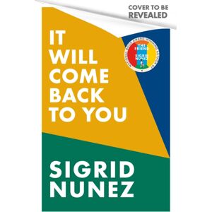 Little, Brown It Will Come Back To You : From The selling Author Of The Friend Little, Brown It Will Come Back To You : From The selling Author Of The Friend