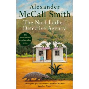 Little, Brown Book Group The No. 1 Ladies' Detective Agency : The Multi-Million Copy selling Series Little, Brown Book Group The No. 1 Ladies' Detective Agency : The Multi-Million Copy selling Series