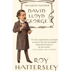Little, Brown Book Group David Lloyd George : The Great Outsider Little, Brown Book Group David Lloyd George : The Great Outsider