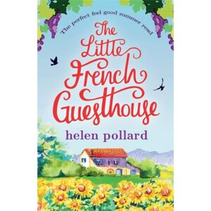 Little, Brown Book Group The Little French Guesthouse Little, Brown Book Group The Little French Guesthouse