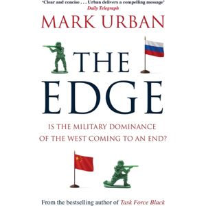 Little, Brown Book Group The Edge : Is The Military Dominance Of The West Coming To An End? Little, Brown Book Group The Edge : Is The Military Dominance Of The West Coming To An End?
