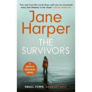 Little, Brown Book Group The Survivors : A Netflix Original Series Little, Brown Book Group The Survivors : A Netflix Original Series