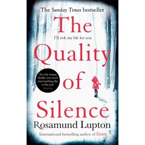 Little, Brown Book Group The Quality Of Silence : The Richard And Judy And Sunday Times seller Little, Brown Book Group The Quality Of Silence : The Richard And Judy And Sunday Times seller