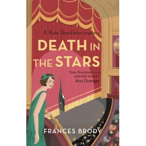 Little, Brown Book Group Death In The Stars : Book 9 In The Kate Shackleton Mysteries Little, Brown Book Group Death In The Stars : Book 9 In The Kate Shackleton Mysteries