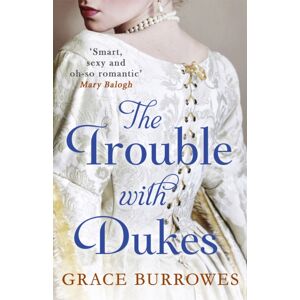 Little, Brown Book Group The Trouble With Dukes Little, Brown Book Group The Trouble With Dukes