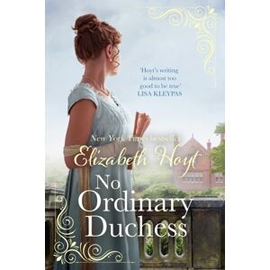 Little, Brown Book Group No Ordinary Duchess Little, Brown Book Group No Ordinary Duchess