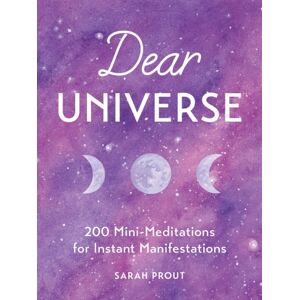Little, Brown Book Group Dear Universe : 200 Mini Meditations For Instant Manifestations Little, Brown Book Group Dear Universe : 200 Mini Meditations For Instant Manifestations