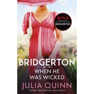 Little, Brown Book Group Bridgerton: When He Was Wicked (Bridgertons Book 6) : Inspiration For The Netflix Original Series Bridgerton Little, Brown Book Group Bridgerton: When He Was Wicked (Bridgertons Book 6) : Inspiration For The Netflix Original Series Bridgerton