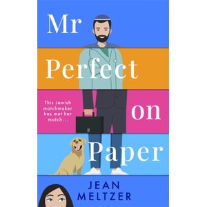 Little, Brown Book Group Mr Perfect On Paper : The Matchmaker Has Met Her Match Little, Brown Book Group Mr Perfect On Paper : The Matchmaker Has Met Her Match