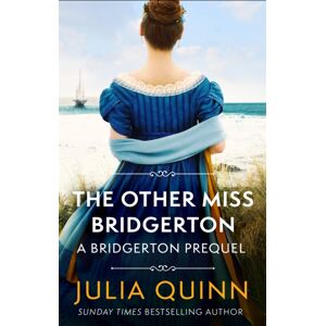 Little, Brown Book Group The Other Miss Bridgerton : A Bridgerton Prequel Little, Brown Book Group The Other Miss Bridgerton : A Bridgerton Prequel