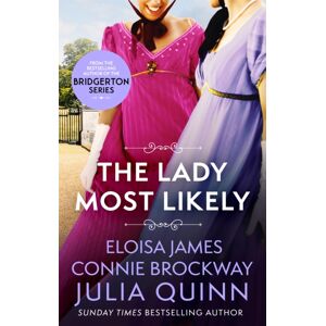 Little, Brown Book Group The Lady Most Likely : A Novel In Three Parts Little, Brown Book Group The Lady Most Likely : A Novel In Three Parts