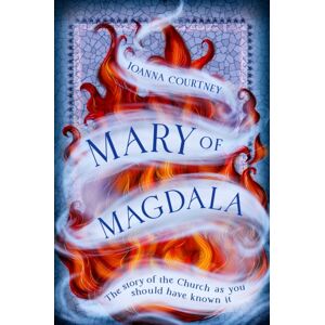 Little, Brown Book Group Mary Of Magdala Little, Brown Book Group Mary Of Magdala