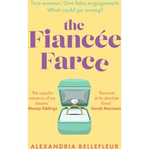 Little, Brown Book Group The Fiancee Farce : The Perfect Steamy Sapphic Rom-Com Little, Brown Book Group The Fiancee Farce : The Perfect Steamy Sapphic Rom-Com