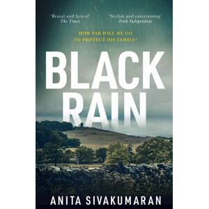 John Murray Press Black Rain : An Utterly Addictive Crime Thriller With Breathtaking Suspense John Murray Press Black Rain : An Utterly Addictive Crime Thriller With Breathtaking Suspense