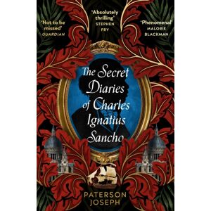 John Murray Press The Secret Diaries Of Charles Ignatius Sancho : “an Absolutely Thrilling, Throat-Catching Wonder Of A Historical Novel” Stephen Fry John Murray Press The Secret Diaries Of Charles Ignatius Sancho : “an Absolutely Thrilling, Throat-Catching Wonder Of A Historical Novel” Stephen Fry