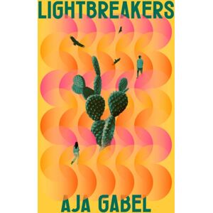 Little, Brown Book Group Lightbreakers : 'Compassionate And Prismatic . . . My Favourite Kind Of Novel' (Chloe Benjamin, Author Of The Immortalists) Little, Brown Book Group Lightbreakers : 'Compassionate And Prismatic . . . My Favourite Kind Of Novel' (Chloe Benjamin, Author Of The Immortalists)