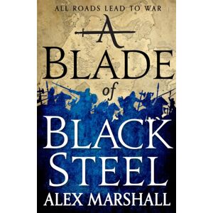 Little, Brown Book Group A Blade Of Black Steel : Book Two Of The Crimson Empire Little, Brown Book Group A Blade Of Black Steel : Book Two Of The Crimson Empire