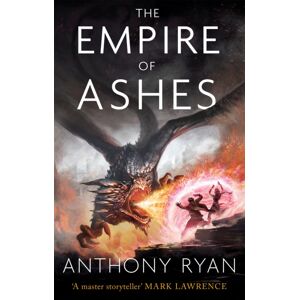 Little, Brown Book Group The Empire Of Ashes : Book Three Of Draconis Memoria Little, Brown Book Group The Empire Of Ashes : Book Three Of Draconis Memoria