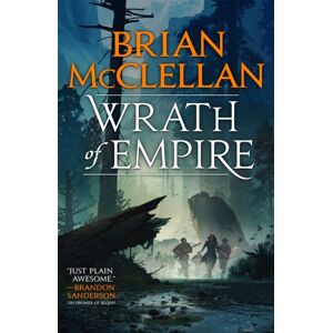 Little, Brown Book Group Wrath Of Empire : Book Two Of Gods Of Blood And Powder Little, Brown Book Group Wrath Of Empire : Book Two Of Gods Of Blood And Powder