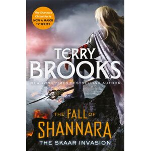 Little, Brown Book Group The Skaar Invasion: Book Two Of The Fall Of Shannara Little, Brown Book Group The Skaar Invasion: Book Two Of The Fall Of Shannara