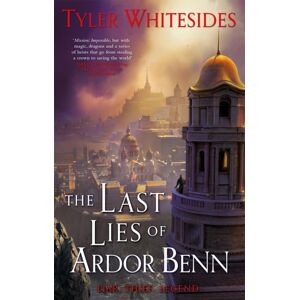Little, Brown Book Group The Last Lies Of Ardor Benn : Kingdom Of Grit, Book Three Little, Brown Book Group The Last Lies Of Ardor Benn : Kingdom Of Grit, Book Three