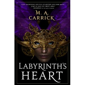 Little, Brown Book Group Labyrinth'S Heart : Rook And Rose, Book Three Little, Brown Book Group Labyrinth'S Heart : Rook And Rose, Book Three