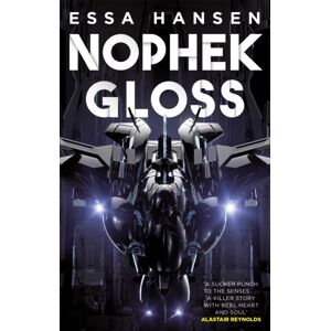 Little, Brown Book Group Nophek Gloss : The Exceptional, Thrilling Space Opera Debut Little, Brown Book Group Nophek Gloss : The Exceptional, Thrilling Space Opera Debut