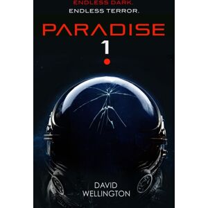 Little, Brown Book Group Paradise-1 : A Terrifying Survival Horror Set In Deep Space Little, Brown Book Group Paradise-1 : A Terrifying Survival Horror Set In Deep Space