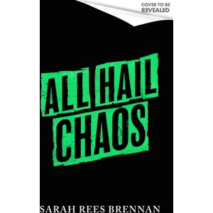 Little, Brown Book Group All Hail Chaos : Time Of Iron, Book 2 Little, Brown Book Group All Hail Chaos : Time Of Iron, Book 2