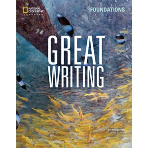 Cengage Learning, Inc Great Writing Foundations: Student'S Book Cengage Learning, Inc Great Writing Foundations: Student'S Book