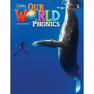 Cengage Learning, Inc Our World Phonics 2 Cengage Learning, Inc Our World Phonics 2