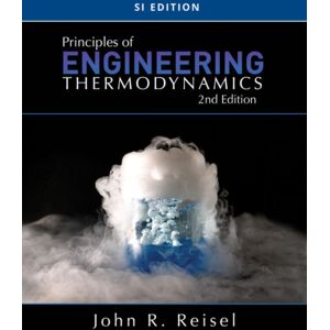 Cengage Learning, Inc Principles Of Engineering Thermodynamics, Si Edition Cengage Learning, Inc Principles Of Engineering Thermodynamics, Si Edition