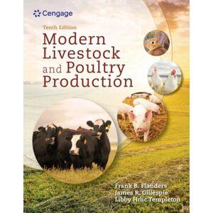 Cengage Learning, Inc Modern Livestock & Poultry Production, 10th Student Edition Cengage Learning, Inc Modern Livestock & Poultry Production, 10th Student Edition