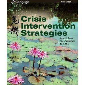 Cengage Learning, Inc Crisis Intervention Strategies Cengage Learning, Inc Crisis Intervention Strategies